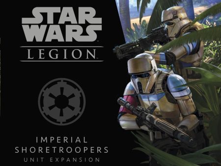 Star Wars: Legion - Imperial Shoretroopers Unit Expansion Online